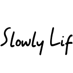 Slowly Life