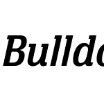 BulldogSlabW01-MediumItalic