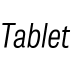 TabletGothicCondensedW00-LtObl