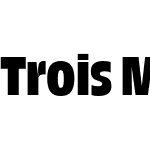 Trois Mille TRIAL Bold