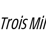 Trois Mille TRIAL Light Italic