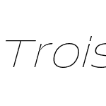 Trois Mille TRIAL Thin Italic