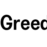 Greed