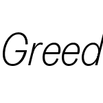 Greed Italic