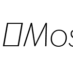 MoskauGrotesk-ThinItalic