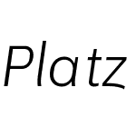 Platz Grotesk Italic