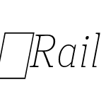 Rail-UltraLightItalic