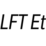 LFTEticaCondensedW03-Italic