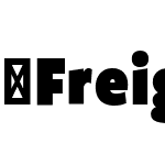 FreightSansUCmpProUltraBlack-Regular