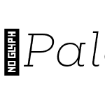 PaloSlab-WideXlightItalic