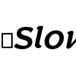 Slowglass-BoldItalic