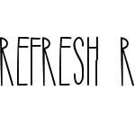 Refresh