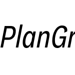 Plan Grotesque Condensed Pro