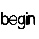 begin