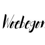 Woebegone