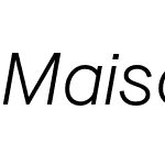 Maison Neue TRIAL