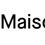 Maison Neue TRIAL