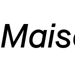 Maison Neue TRIAL