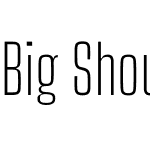 Big Shoulders Text