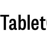 Tablet Gothic Condensed