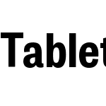 Tablet Gothic SemiCondensed