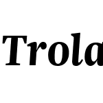 TrolaW03-BoldItalic