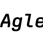 Aglet Mono