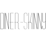 Diner-Skinny