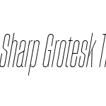 Sharp Grotesk Thin Italic 07