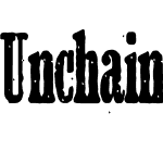 Unchained Rough PERSONAL USE