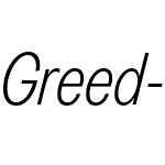 Greed