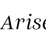 Arise