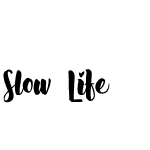 Slow Life