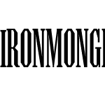 Ironmonger-ExtraCondensed