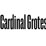 Cardinal Grotesque Extra Condensed