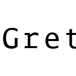 Greta Mono Pro