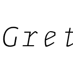 Greta Mono Pro