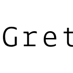 Greta Mono Pro