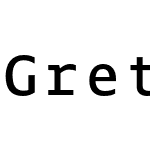 Greta Mono Pro