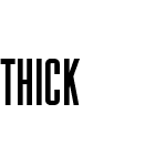 THICK