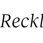 Reckless