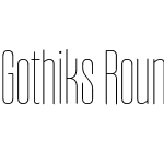 Gothiks Round Condensed