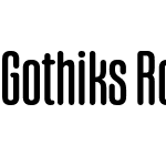 Gothiks Round Condensed