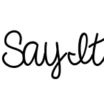 SayItSoftly