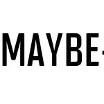 Maybe