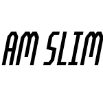AM SLIM