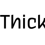 Thicker