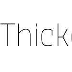 Thicker