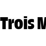 Trois Mille Bold