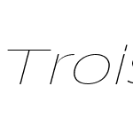 Trois Mille Thin Italic